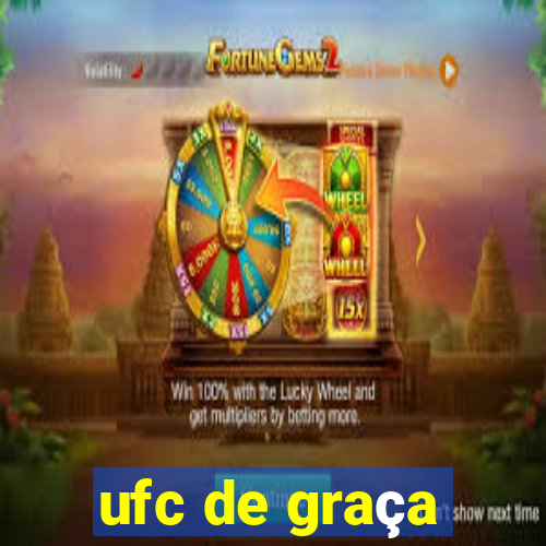 ufc de graça